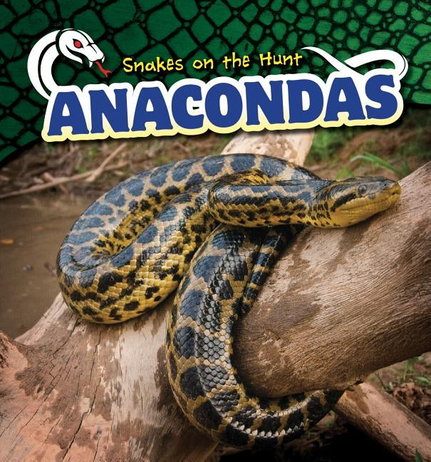 Anacondas by Avery, Sebastian