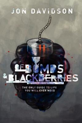 Of Bombs And Blackberries by Davidson, Jon