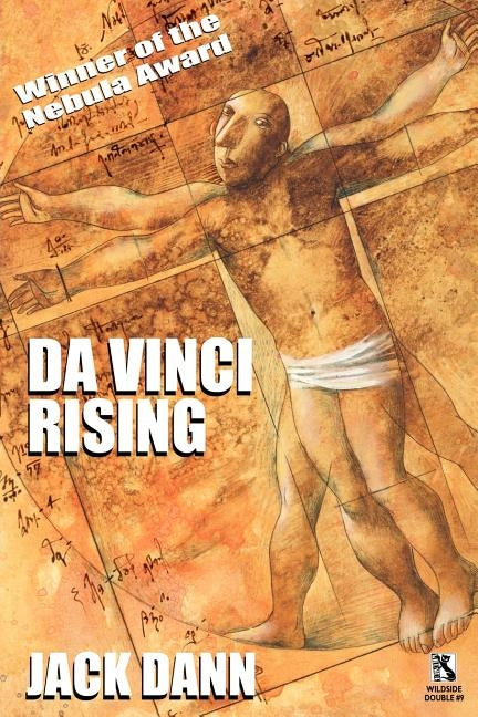 Da Vinci Rising / The Diamond Pit (Wildside Double #9) by Dann, Jack