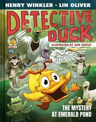 Detective Duck: The Mystery at Emerald Pond (Detective Duck #3) by Winkler, Henry