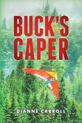 Buck's Caper by Carroll, Dianne