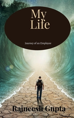 My Life by Gupta, Rajneesh