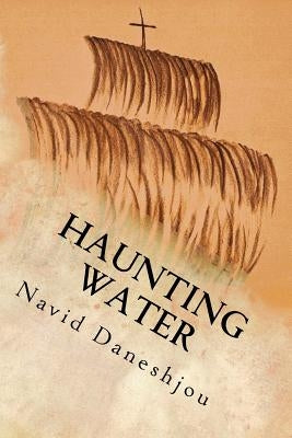Haunting Water by Daneshjou, Navid