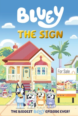 Bluey: The Sign by Penguin Young Readers Licenses