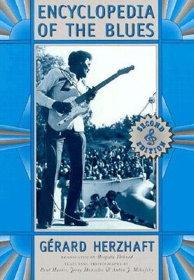 Encyclopedia of the Blues, 2nd Edition by Herzhaft, Gerard