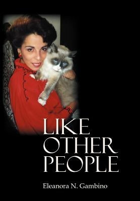 Like Other People by Gambino, Eleanora N.