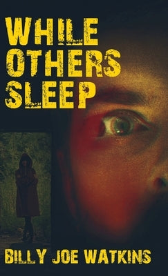 While Others Sleep by Watkins, Billy Joe