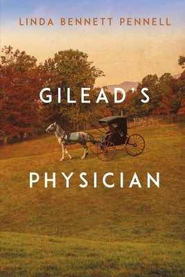 Gilead's Physician by Pennell, Linda Bennett
