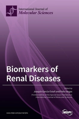Biomarkers of Renal Diseases by García-Estañ, Joaquín