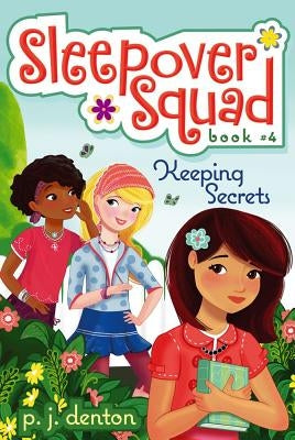 Keeping Secrets, 4 by Denton, P. J.