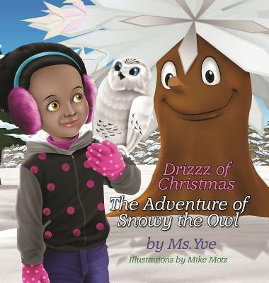 The Adventure of Snowy the Owl by Yve, MS