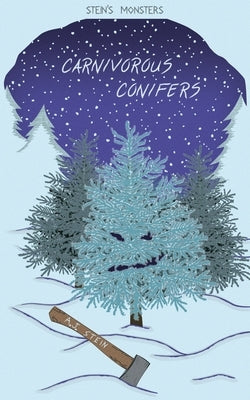 Carnivorous Conifers by Stein, A. J.