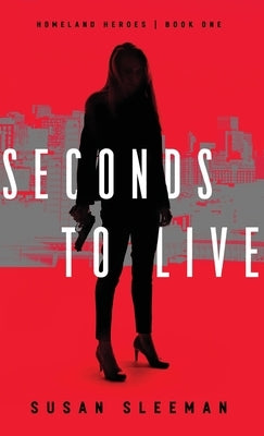 Seconds to Live by Sleeman, Susan