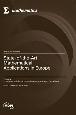 State-of-the-Art Mathematical Applications in Europe by Cristea, Irina