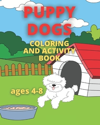 Puppy Dogs Coloring and Activity Book by Roberts, Christina