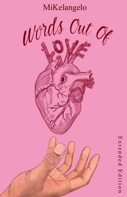 Words Out of Love: Extended Edition by Mikelangelo