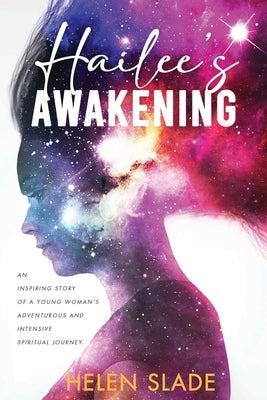 Hailee's Awakening by Slade, Helen