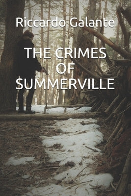 The Crimes of Summerville by Galante, Riccardo
