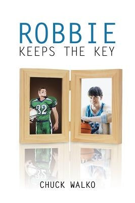 Robbie Keeps the Key by Walko, Chuck