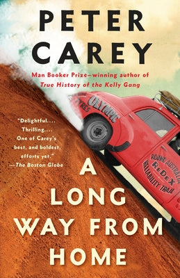A Long Way from Home by Carey, Peter