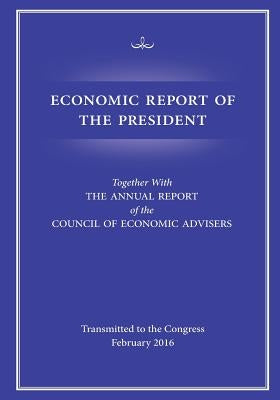 Economic Report of the President by Council of Economic Advisers