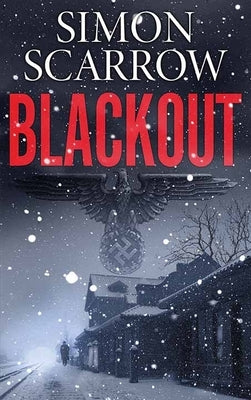 Blackout by Scarrow, Simon