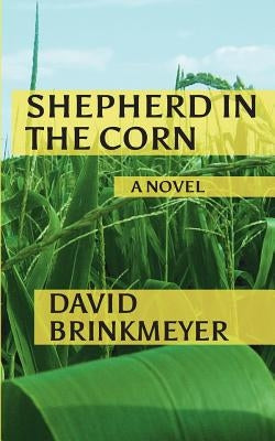 Shepherd in the Corn by Brinkmeyer, David