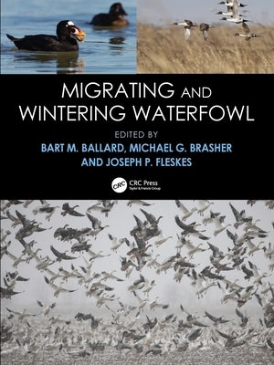 Migrating and Wintering Waterfowl by Ballard, Bart M.