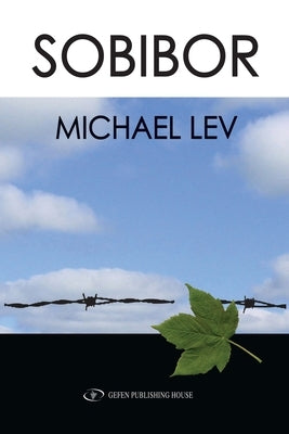 Sobibor by Lev, Michael
