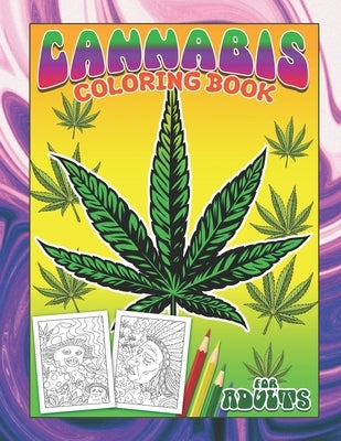 Cannabis Coloring Book For Adults: 420 Accessories Stoner Themed Weed Crafts Unique Gifts White Elephant by Press, Ocean Front