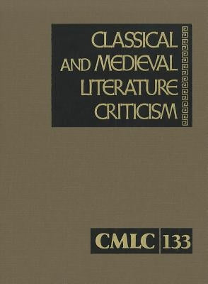 Classical and Medieval Literature Criticism by Gale Research Inc