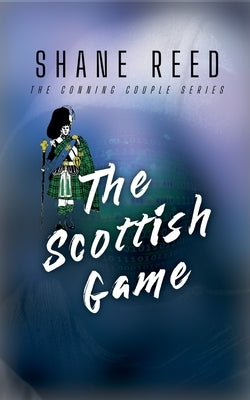 The Scottish Game by Reed, Shane