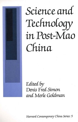 Science and Technology in Post-Mao China by Simon, Denis Fred
