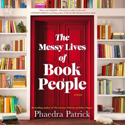 The Messy Lives of Book People by Patrick, Phaedra