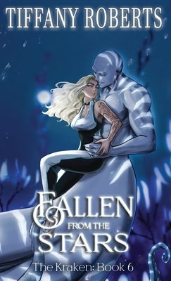 Fallen from the Depths (The Kraken 6) - Color by Roberts, Tiffany