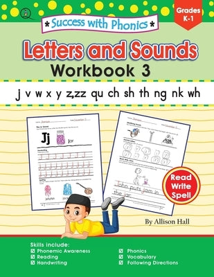 Success with Phonics: Letters and Sounds Workbook 3 by Hall, Allison C.