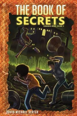 The Book of Secrets by Slater, David M.