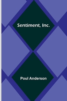 Sentiment, Inc. by Anderson, Poul