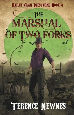 The Marshal of Two Forks by Newnes, Terence