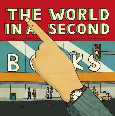 The World in a Second by Martins, Isabel Minhós