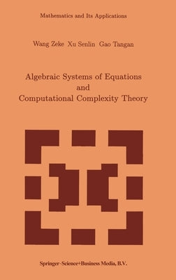 Algebraic Systems and Computational Complexity Theory by Wang, Tse-K'o