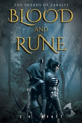 Blood and Rune by Wyatt, S. R.