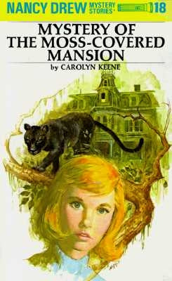 Mystery of the Moss-Covered Mansion by Keene, Carolyn