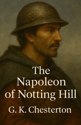 The Napoleon Of Notting Hill(Illustrated) by Smith, Micheal