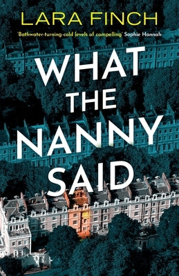 What the Nanny Said by Finch, Lara