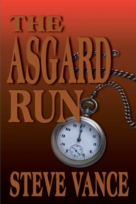 The Asgard Run by Vance, Steve