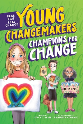 Champions for Change by Bauer, Stacy C.