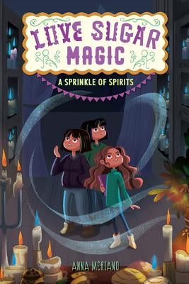 A Sprinkle of Spirits by Meriano, Anna