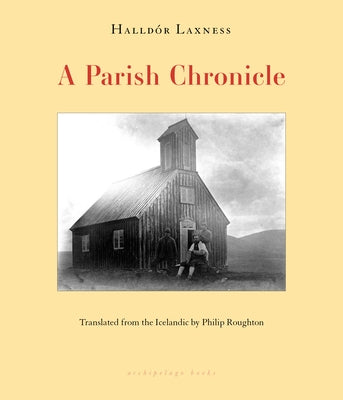 A Parish Chronicle by Laxness, Halldór
