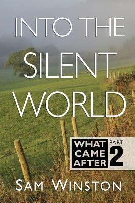 Into The Silent World by Winston, Sam